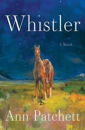 Whistler : Ann Patchett