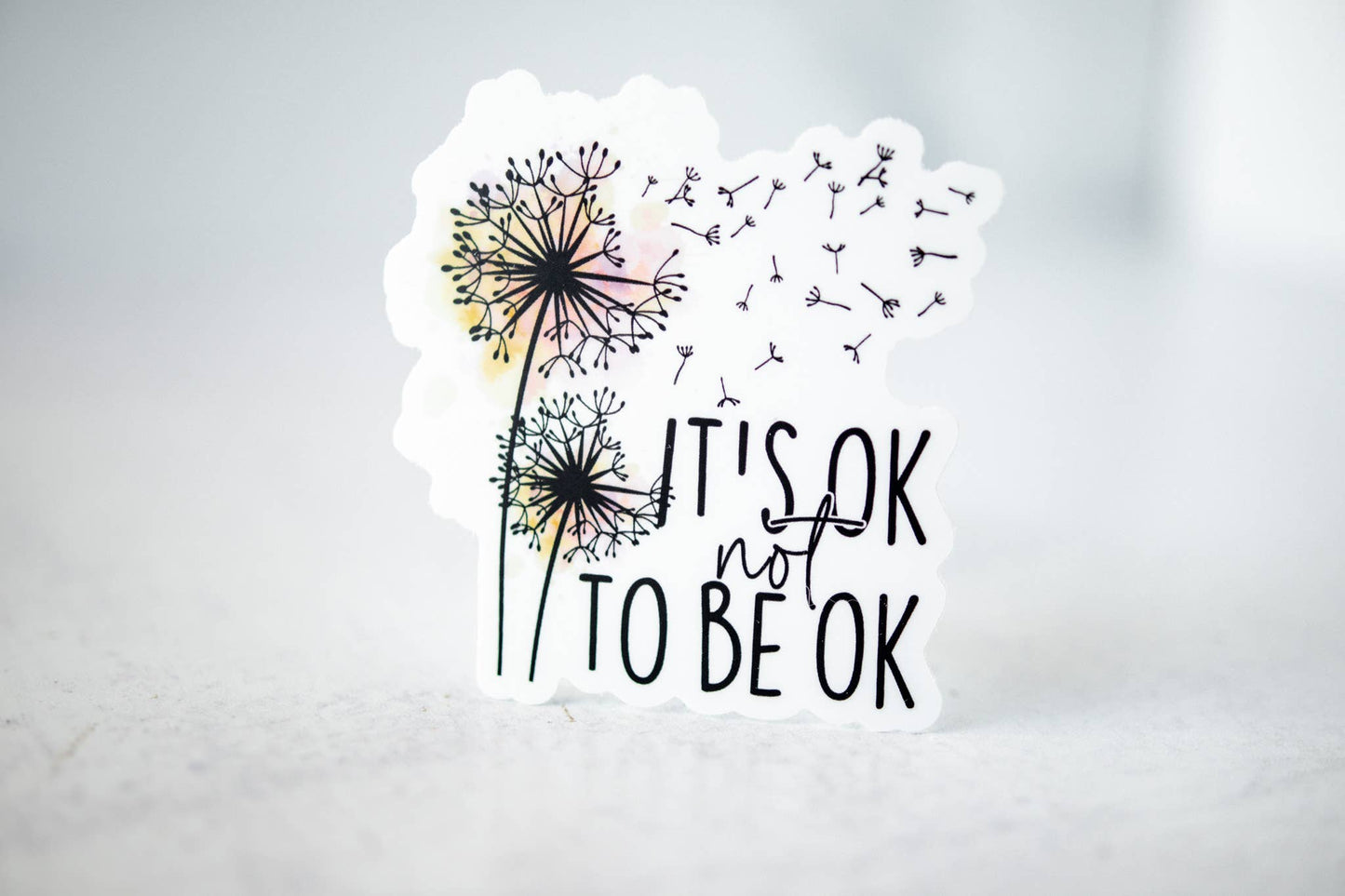 It's Ok To Not Be Ok, Vinyl Sticker, 3x3 in.