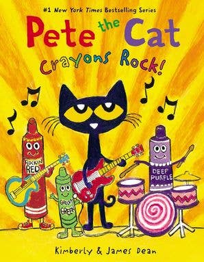 Pete the Cat: Crayons Rock! : James Dean