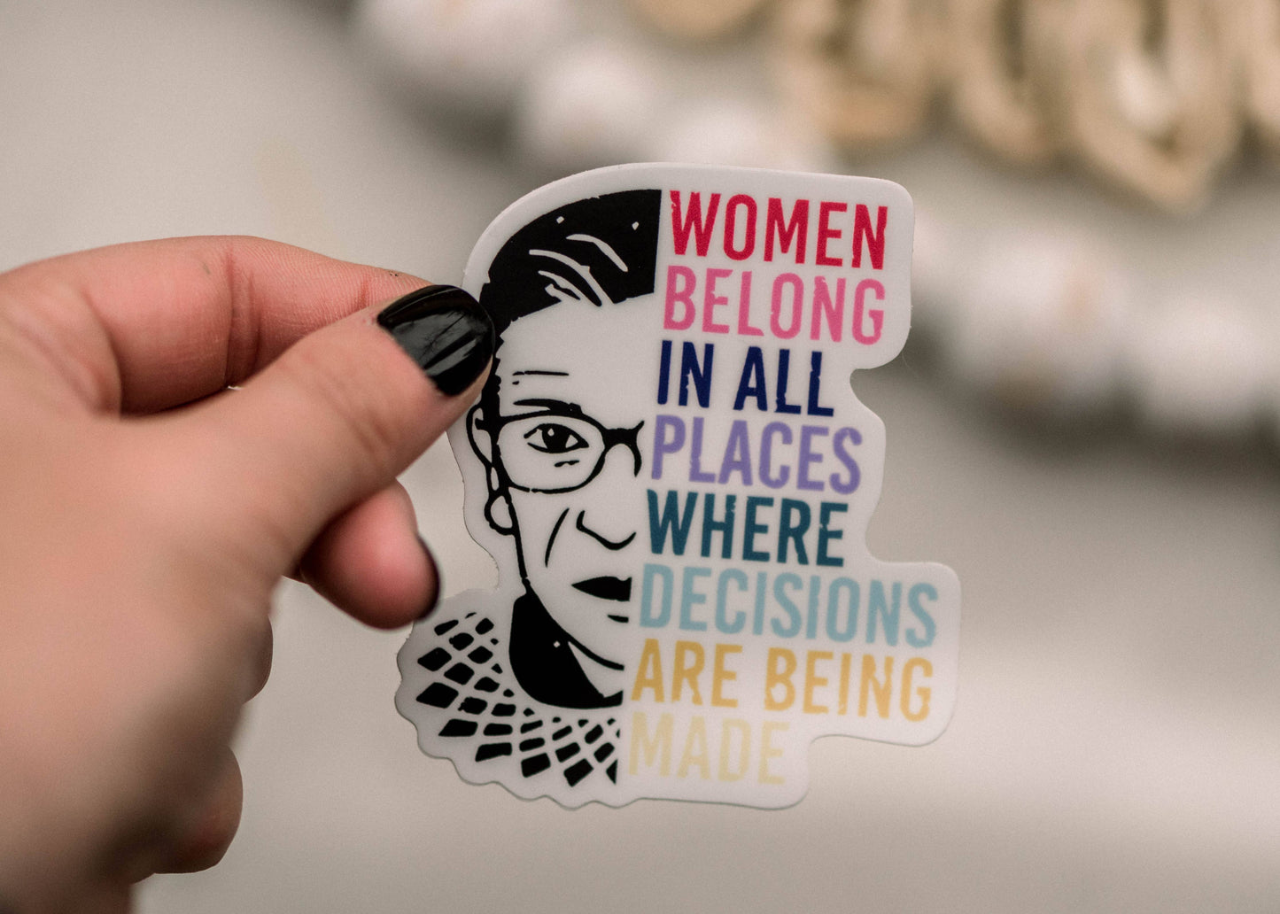 Women Belong In All Places Decisions Are Being Made Vinyl