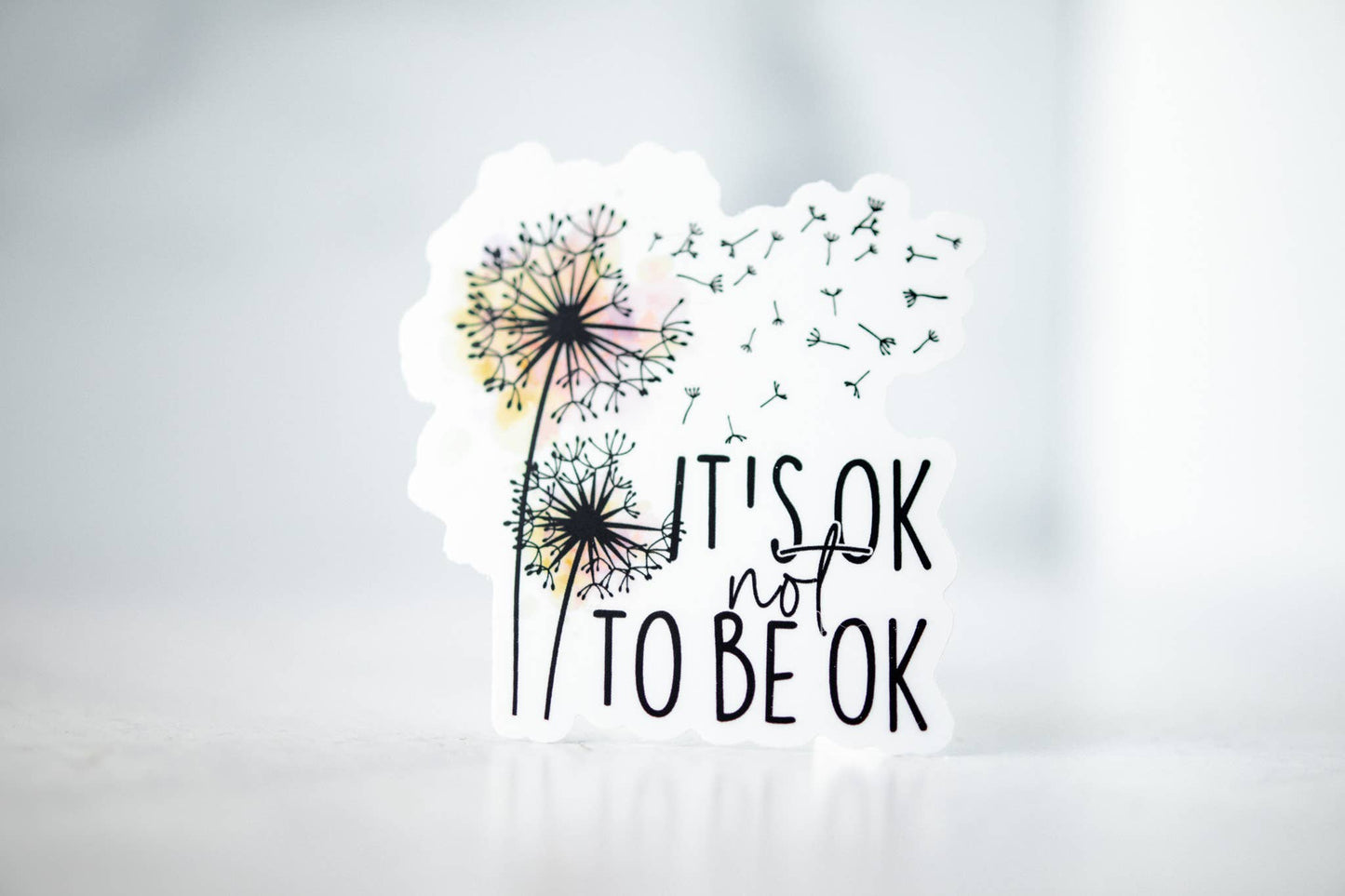It's Ok To Not Be Ok, Vinyl Sticker, 3x3 in.